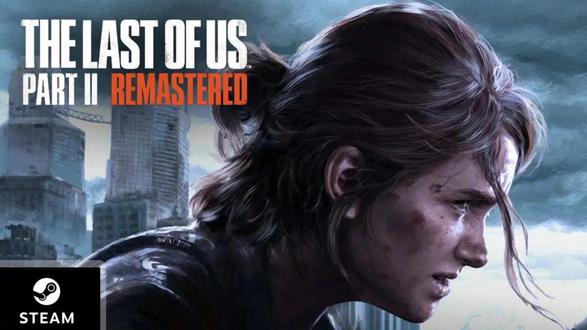 The Last of Us Part II Remastered